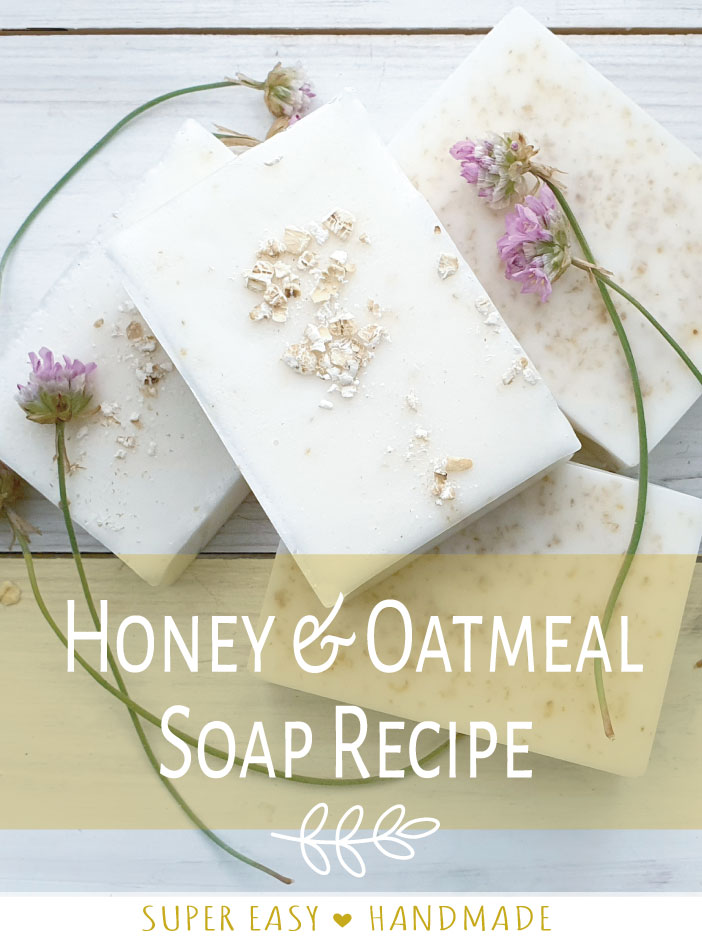 Honey & Oatmeal Soap Recipe -pin